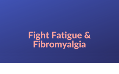 Fight Fatigue and Fibromyalgia